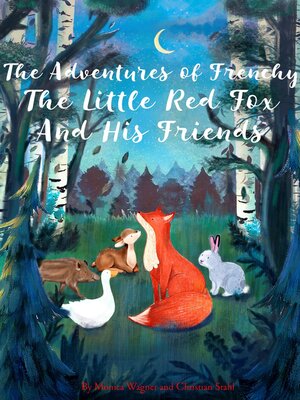 cover image of The Adventures of Frenchy the Little Red Fox and his Friends
